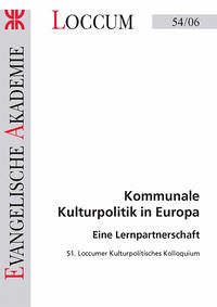 Kommunale Kulturpolitik in Europa - Richter, Reinhart und Albert Drews