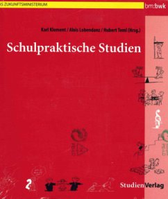 Schulpraktische Studien - Klement, Karl;Lobendanz, Alois