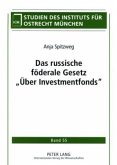 Das russische föderale Gesetz &quote;Über Investmentfonds&quote;