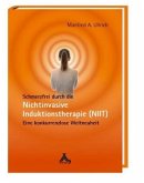 Schmerzfrei durch die Nichtinvasive Induktionstherapie (NIIT) Schmerzfrei durch die Nichtinvasive Induktionstherapie (NIIT)