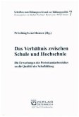 Das Verhältnis zwischen Schule und Hochschule