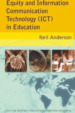 Equity and Information Communication Technology (ICT) in Education - Anderson, Neil