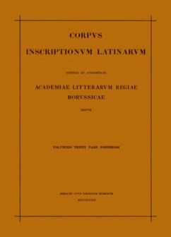 Inscriptionum Illyrici partes VI. VII. Res gestae divi Augusti. Edictum Diocletiani de pretiis rerum. Privilegia militum veteranorumque. Instrumenta Dacica / Corpus inscriptionum Latinarum. Inscriptiones Asiae, provinciarum Europae Graecarum, Illyrici Latinae Vol III. Pars II