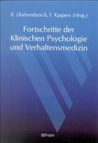 Fortschritte der Klinischen Psychologie und Verhaltensmedizin - Dohrenbusch, R. / Kaspers, F. (Hgg.)