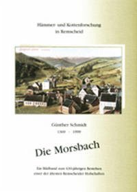 Die Morsbach - 1369 bis 1999 - Günther Schmidt