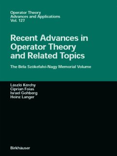 Recent Advances in Operator Theory and Related Topics - Kérchy, L. / Gohberg, I. / Foias, C.I. / Langer, H. (eds.)