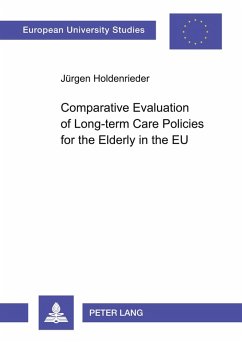 Comparative Evaluation of Long-term Care Policies for the Elderly in the EU - Holdenrieder, Jürgen