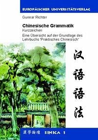Chinesische Grammatik - Kurzzeichen - Richter, Gunnar