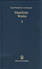 Sämtliche Werke. Daraus: BAND 2-4: Italienische Forschungen (Berlin-Stettin 1827-1831.). Bd. 3