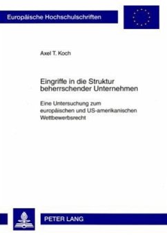 Eingriffe in die Struktur beherrschender Unternehmen - Koch, Axel