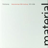 Materialverlag-HFBK Hamburg - Koenig, Thilo