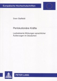 Perlokutionäre Kräfte - Staffeldt, Sven