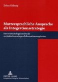 Muttersprachliche Ansprache als Integrationsstrategie