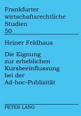 Die Eignung zur erheblichen Kursbeeinflussung bei der Ad-hoc-Publizität
