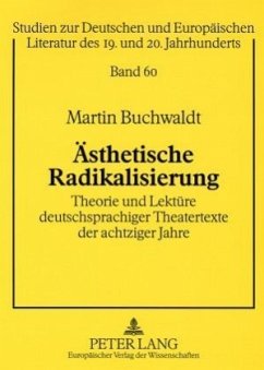 Ästhetische Radikalisierung - Buchwaldt, Martin