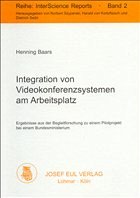 Integration von Videokonferenzsystemen am Arbeitsplatz - Baars, Henning