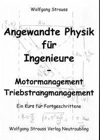 Angewandte Physik für Ingenieure - Strauss, Wolfgang