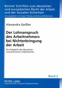 Der Lohnanspruch des Arbeitnehmers bei Nichterbringung der Arbeit - Geißler, Alexandra