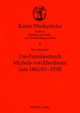 Das Familienbuch Michels von Ehenheim (um 1462/63-1518)