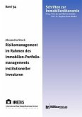 Risikomanagement im Rahmen des Immobilien-Portfoliomanagements institutioneller Investoren
