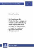 Die Beteiligung des Deutschen Bundestages an der Sekundärrechtsetzung der Europäischen Union