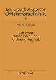 Die neue bundesstaatliche Ordnung des Irak