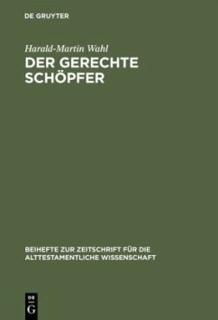 Der gerechte Schöpfer - Wahl, Harald M.