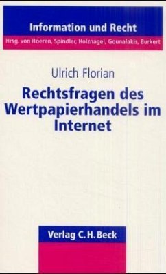Rechtsfragen des Wertpapierhandels im Internet - Florian, Ulrich