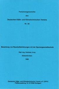 Bewertung von Raumluftströmungen mit der Spurengasmesstechnik - Jung, Andreas