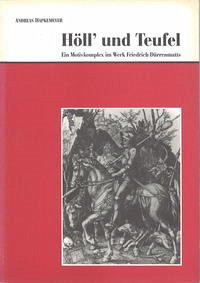 Höll' und Teufel. Ein Motivkomplex im Werk Friedrich Dürrenmatts