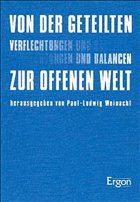 Von der geteilten zur offenen Welt
