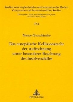 Das europäische Kollisionsrecht der Aufrechnung unter besonderer Beachtung des Insolvenzfalles - Gruschinske, Nancy