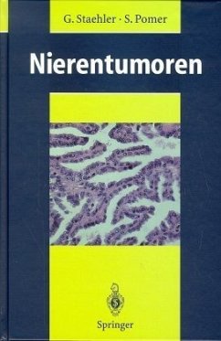 Bösartige Nierentumoren - Staehler, G. und S. Pomer