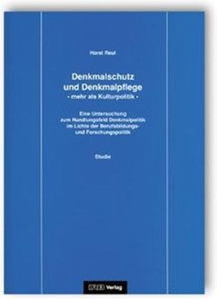 Denkmalschutz und Denkmalpflege, mehr als Kulturpolitik