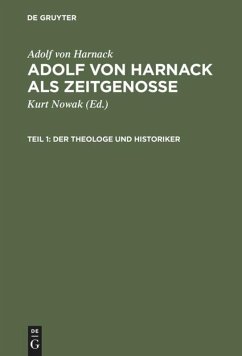 Adolf von Harnack als Zeitgenosse - Harnack, Adolf von