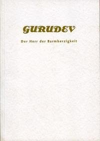 Gurudev - der Herr der Barmherzigkeit (Sant Kirpal Singh)