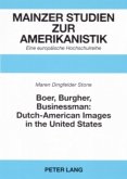 Boer, Burgher, Businessman: Dutch-American Images in the United States