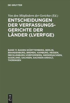 Baden-Württemberg, Berlin, Brandenburg, Bremen, Hamburg, Hessen, Mecklenburg-Vorpommern, Niedersachsen, Saarland, Sachsen, Sachsen-Anhalt, Thüringen - Mitglieder der Gerichte (Hrsg.)