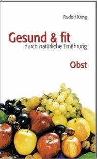 Gesund & fit - Obst - Kring, Rudolf