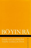Bô Yin Râ: Mysterium von Golgatha