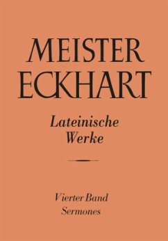 Meister Eckhart. Lateinische Werke Band 4: / Meister Eckhart: Die lateinischen Werke 4