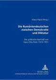 Die Rumäniendeutschen zwischen Demokratie und Diktatur