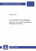 &quote;Crux sola est nostra theologia&quote;