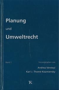 Planung und Umweltrecht, Band 1 - Versteyl, Andrea; Thomé-Kozmiensky, Karl J.