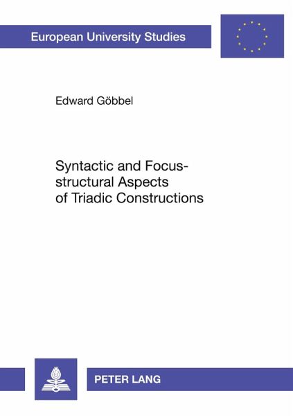 Syntactic and Focus-structural Aspects of Triadic Constructions