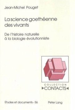 La science goethéenne des vivants - Pouget, Jean-Michel