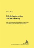 Erfolgsfaktoren des Stadtmarketing