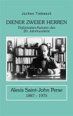 Diener zweier Herren. Alexis Saint-John Perse