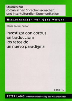Investigar con corpus en traducción: los retos de un nuevo paradigma - Corpas Pastor, Gloria