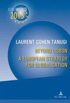 Beyond Lisbon: A European Strategy for Globalisation - Cohen-Tanugi, Laurent
